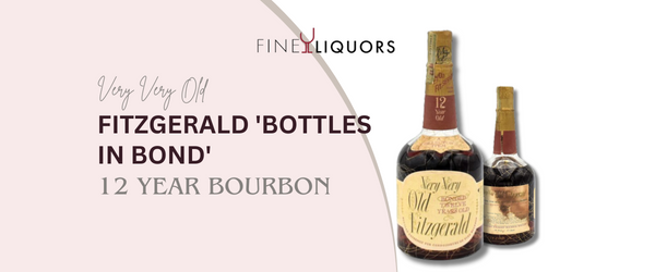 Very Very Old Fitzgerald 'Bottles In Bond' 12 Year Bourbon- Its Special!